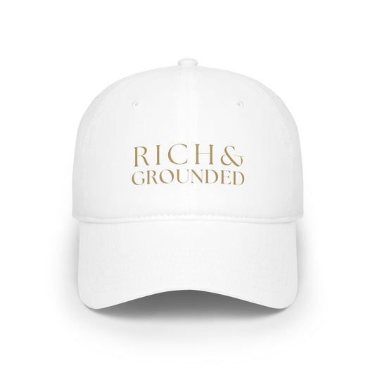 Rich & Grounded Baseball Cap